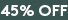 45% OFF